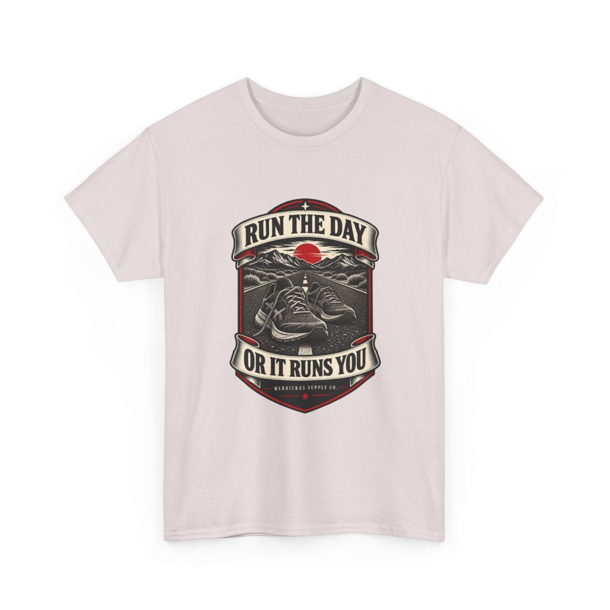 Run The Day Or It Runs You Classic Tee