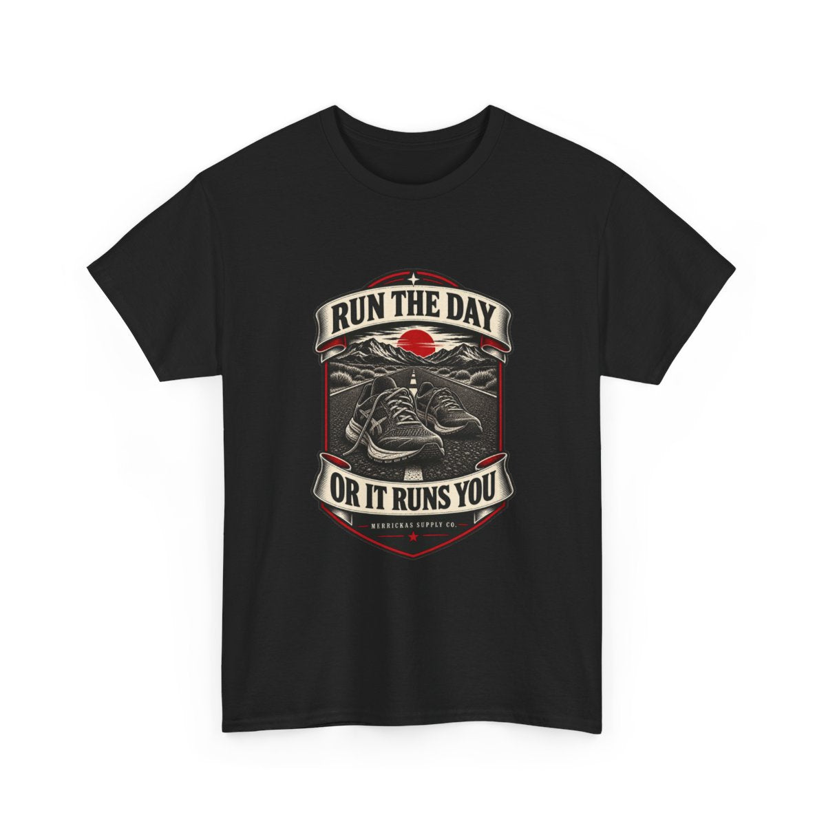 Run The Day Or It Runs You Classic Tee