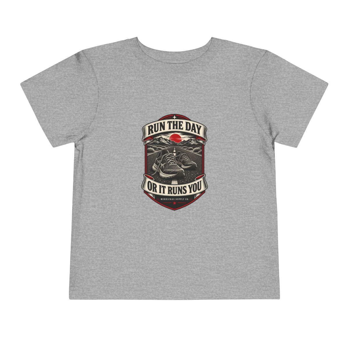 Run The Day Or It Runs You Toddler Tee