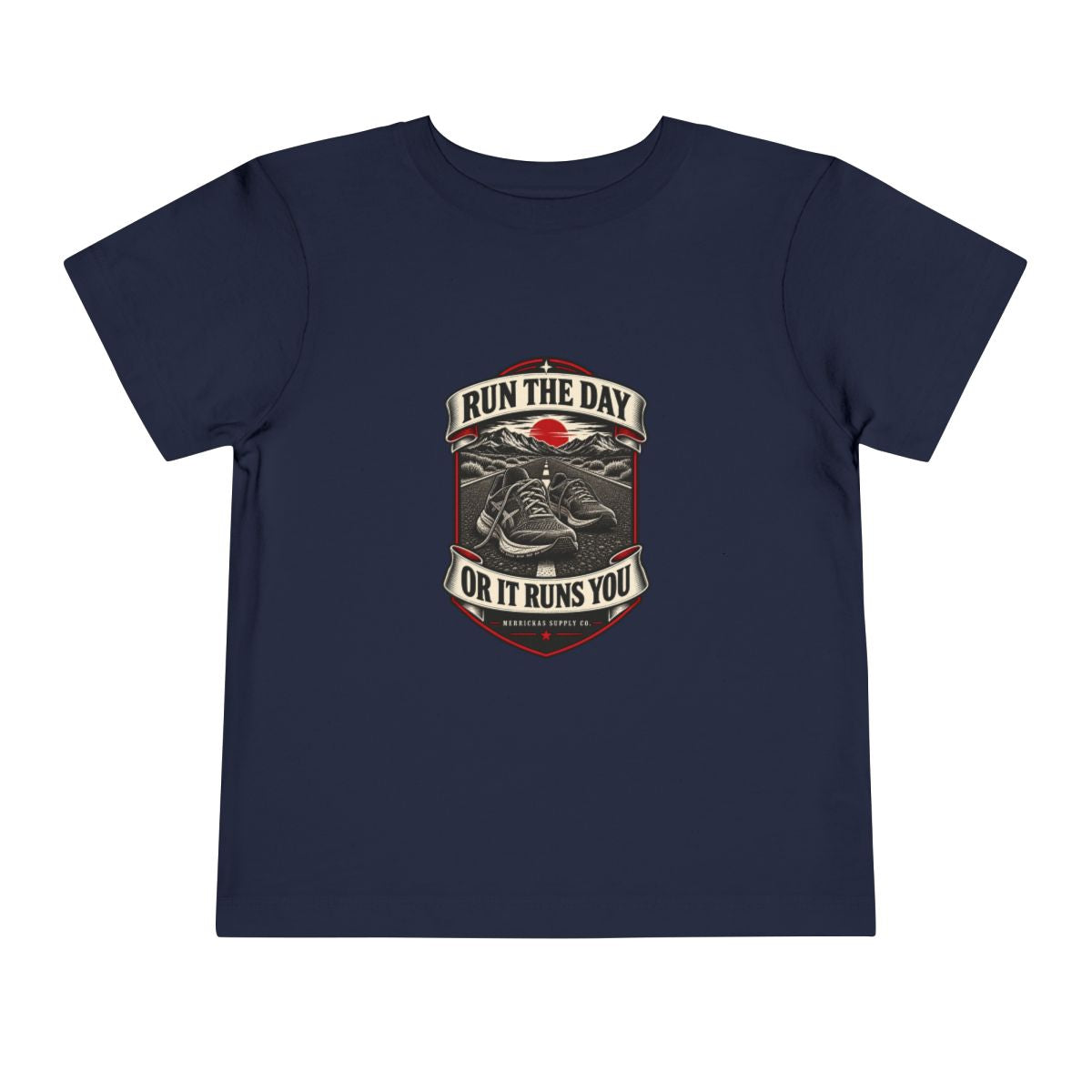 Run The Day Or It Runs You Toddler Tee