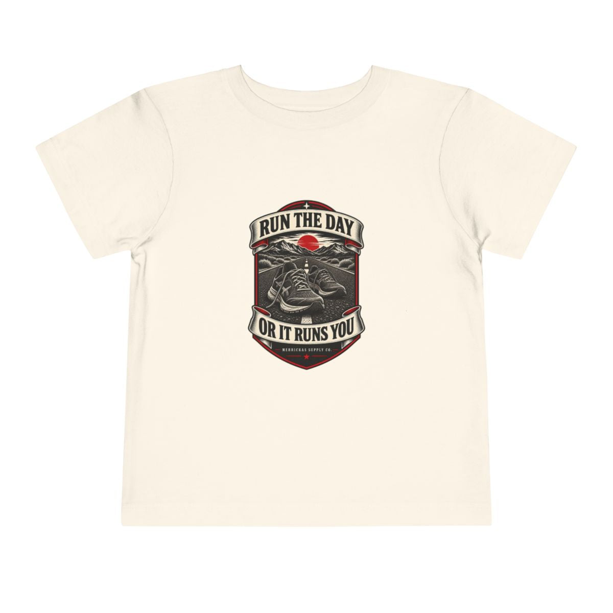 Run The Day Or It Runs You Toddler Tee