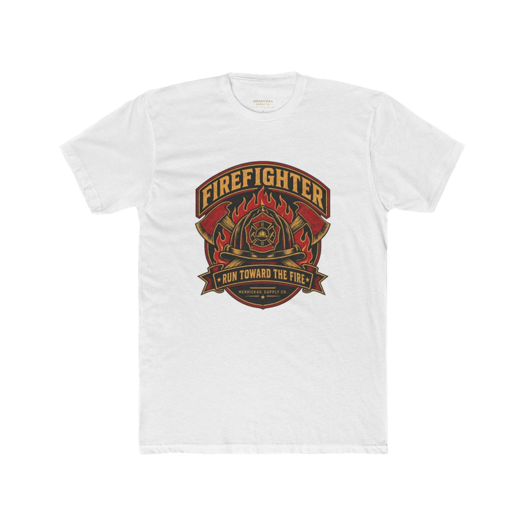 Run Toward The Fire T-Shirt