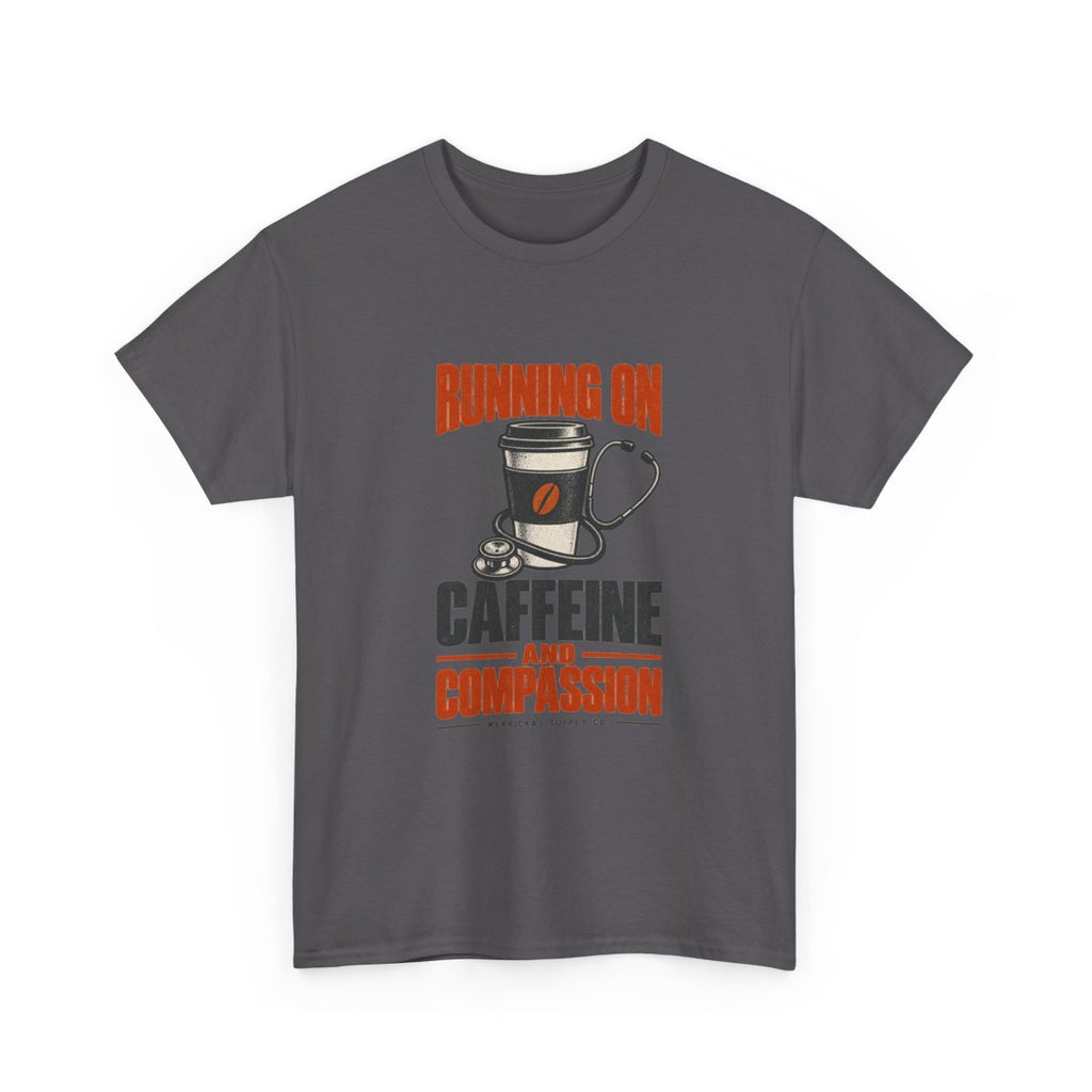 Running On Caffeine And Compassion Classic Tee
