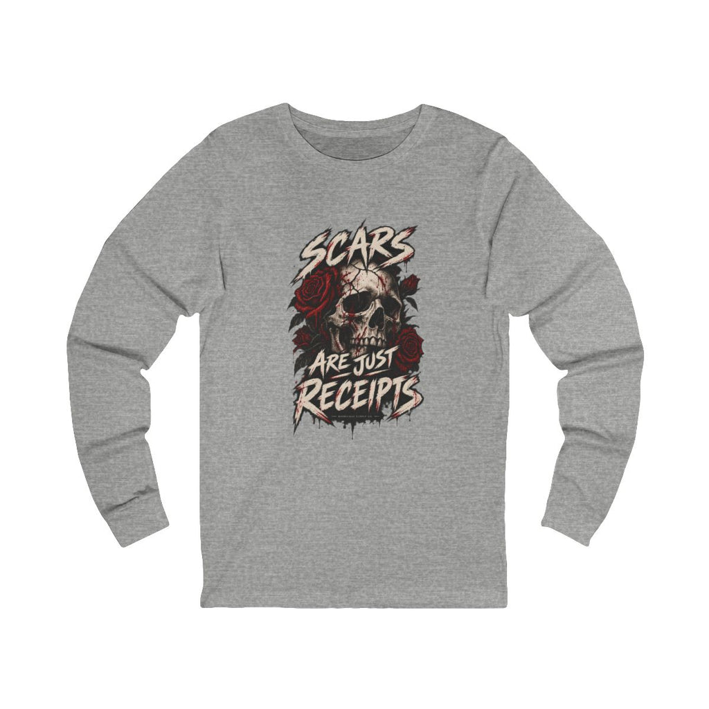 Scars Are Just Receipts Long Sleeve Tee
