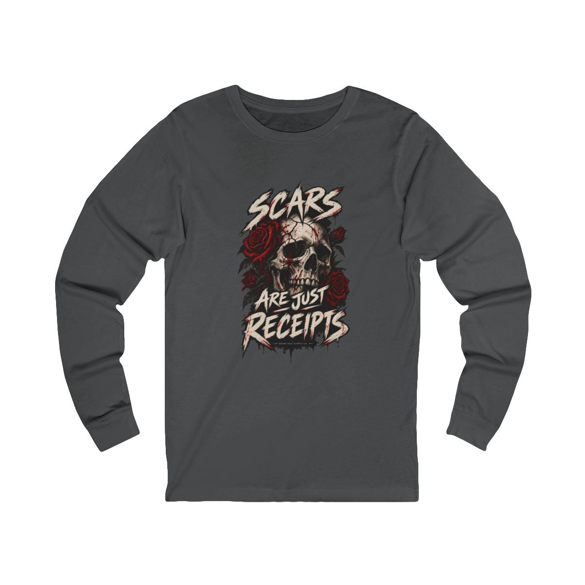 Scars Are Just Receipts Long Sleeve Tee