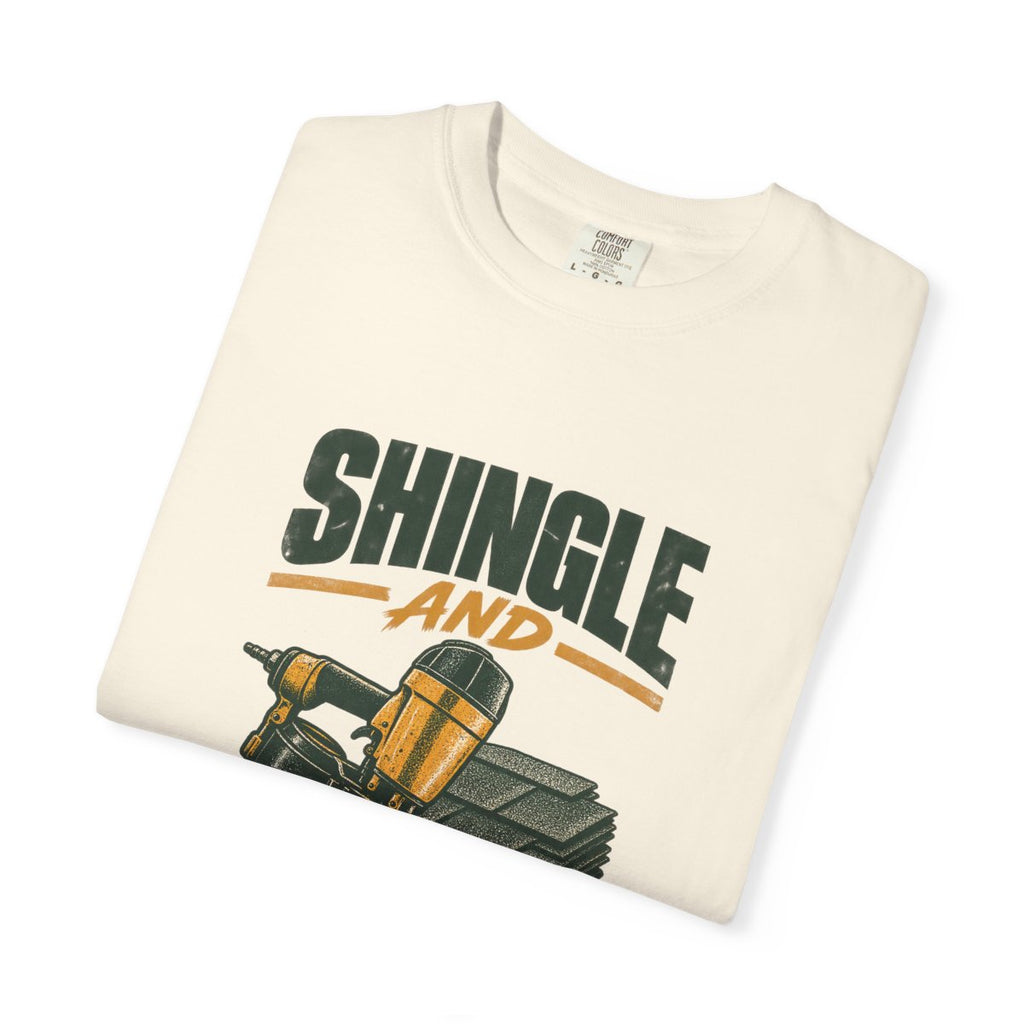 Shingle And Ready To Mingle Garment-Dyed Tee