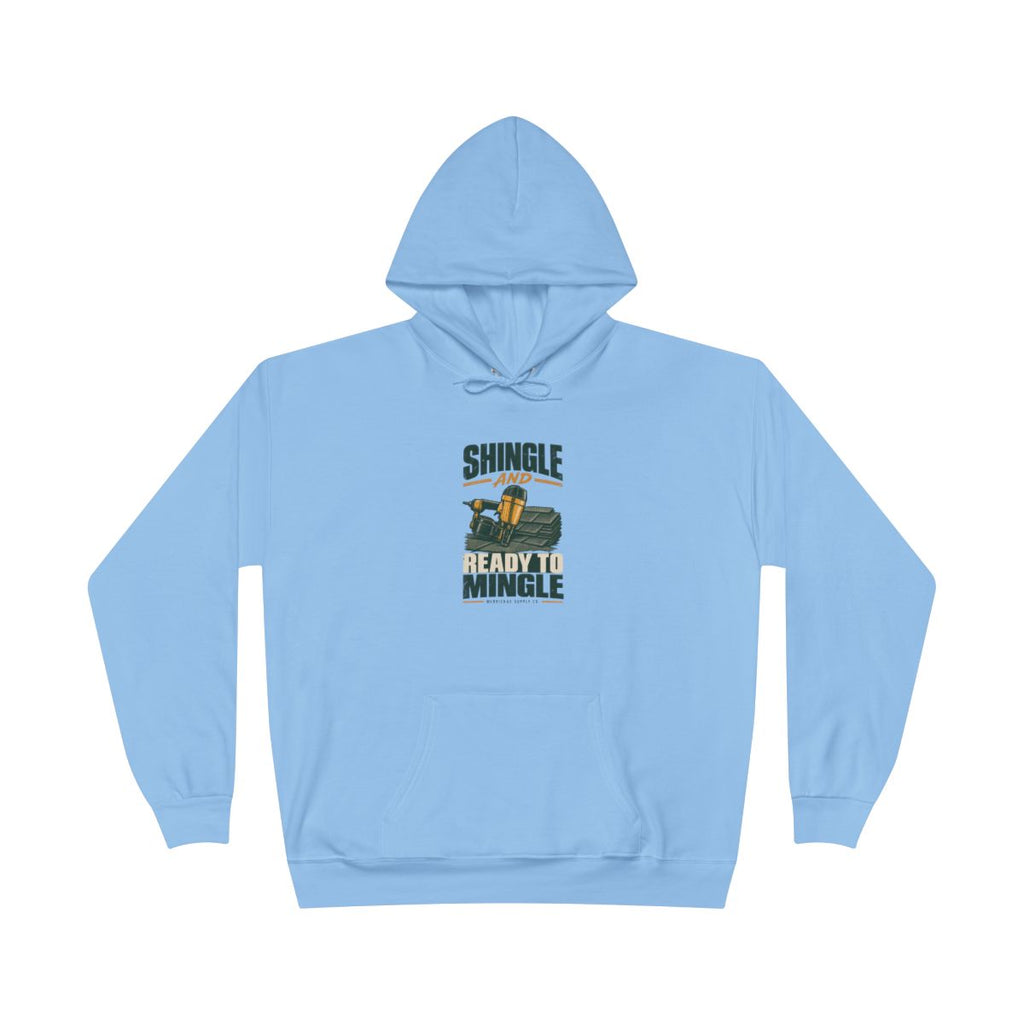 Shingle And Ready To Mingle Heavyweight Hoodie