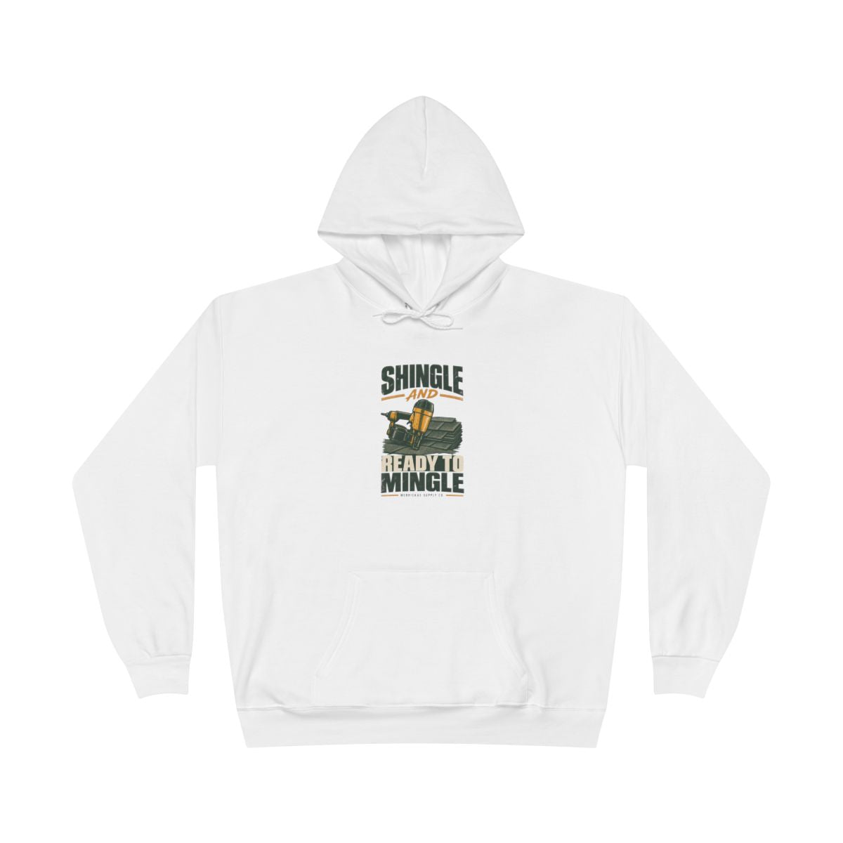 Shingle And Ready To Mingle Heavyweight Hoodie