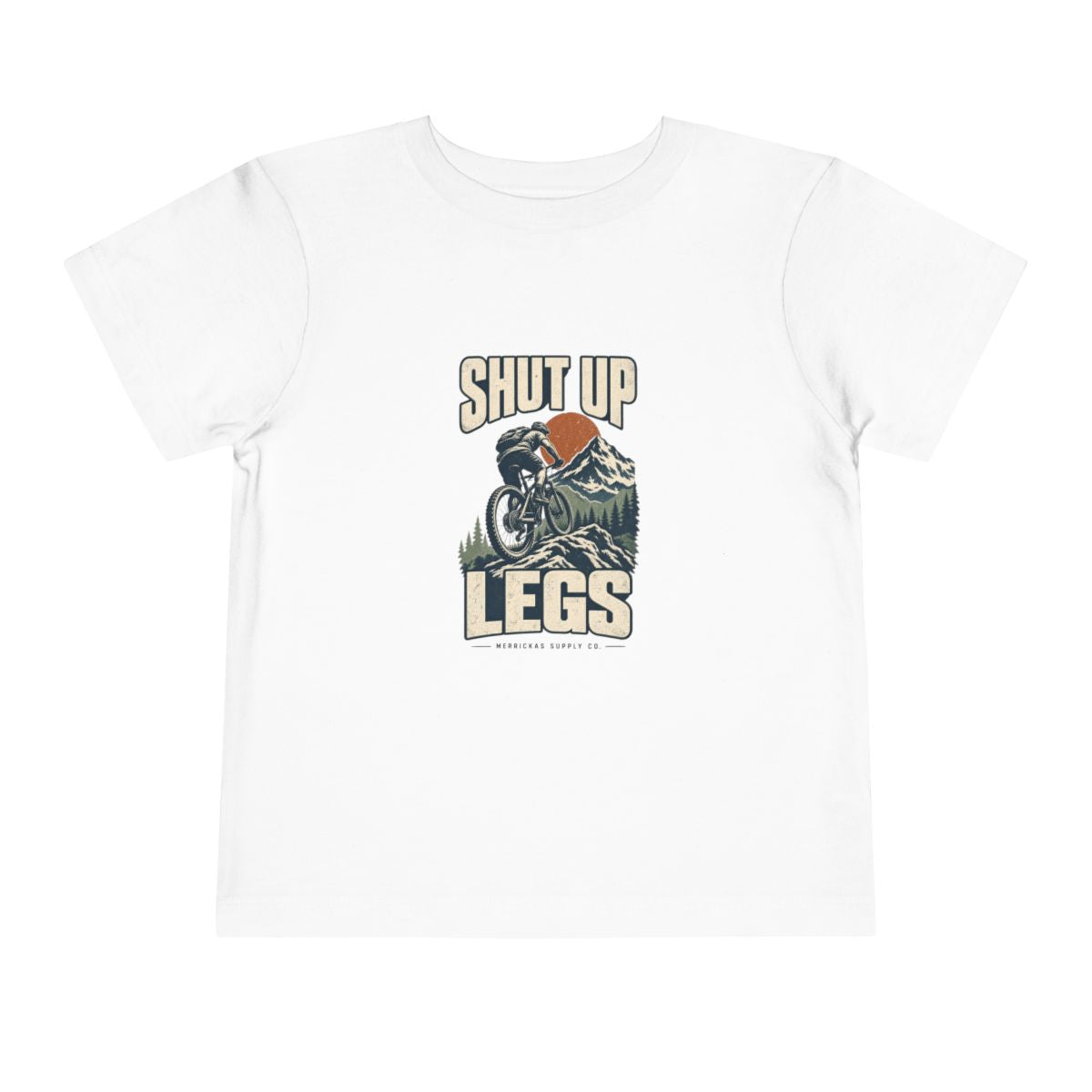 Shut Up Legs Toddler Tee