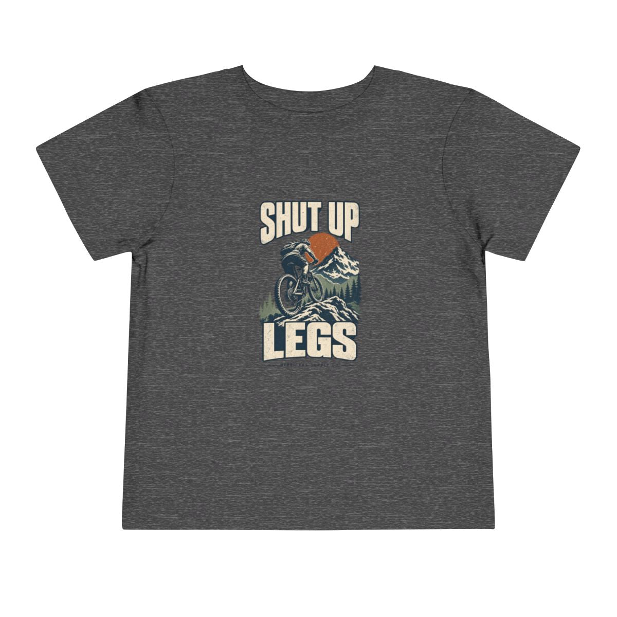 Shut Up Legs Toddler Tee