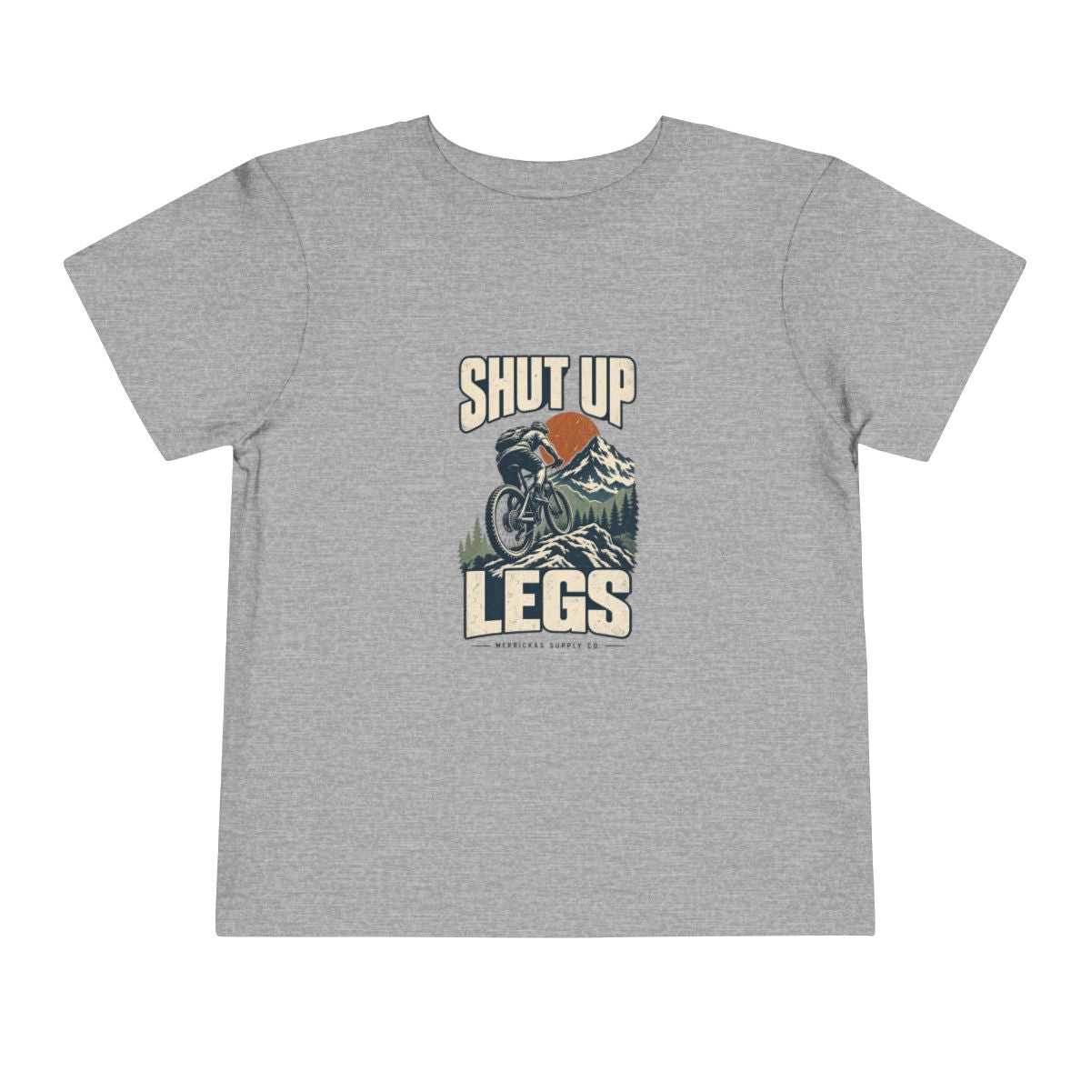 Shut Up Legs Toddler Tee