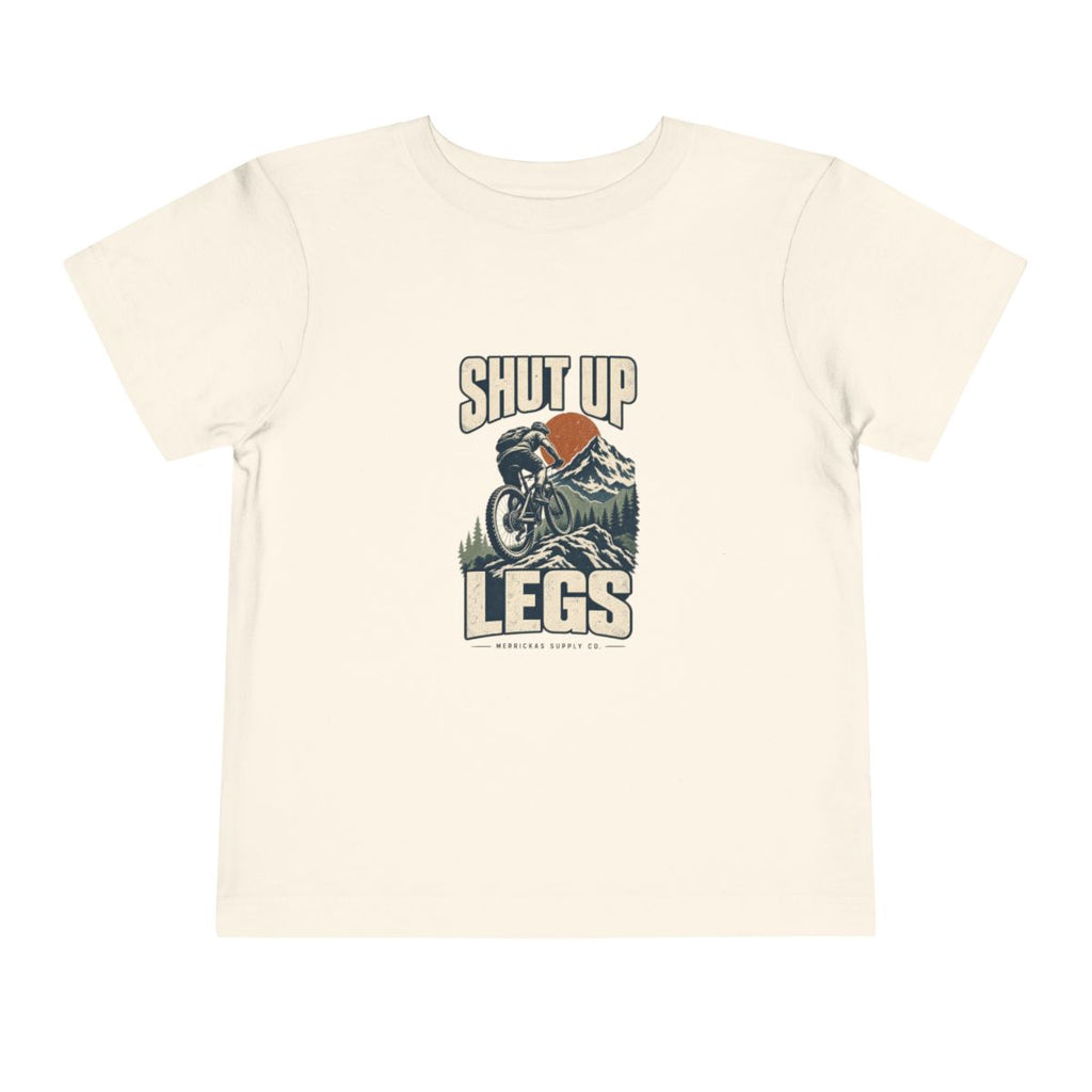 Shut Up Legs Toddler Tee