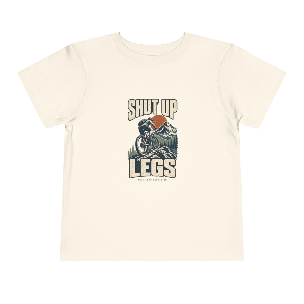 Shut Up Legs Toddler Tee