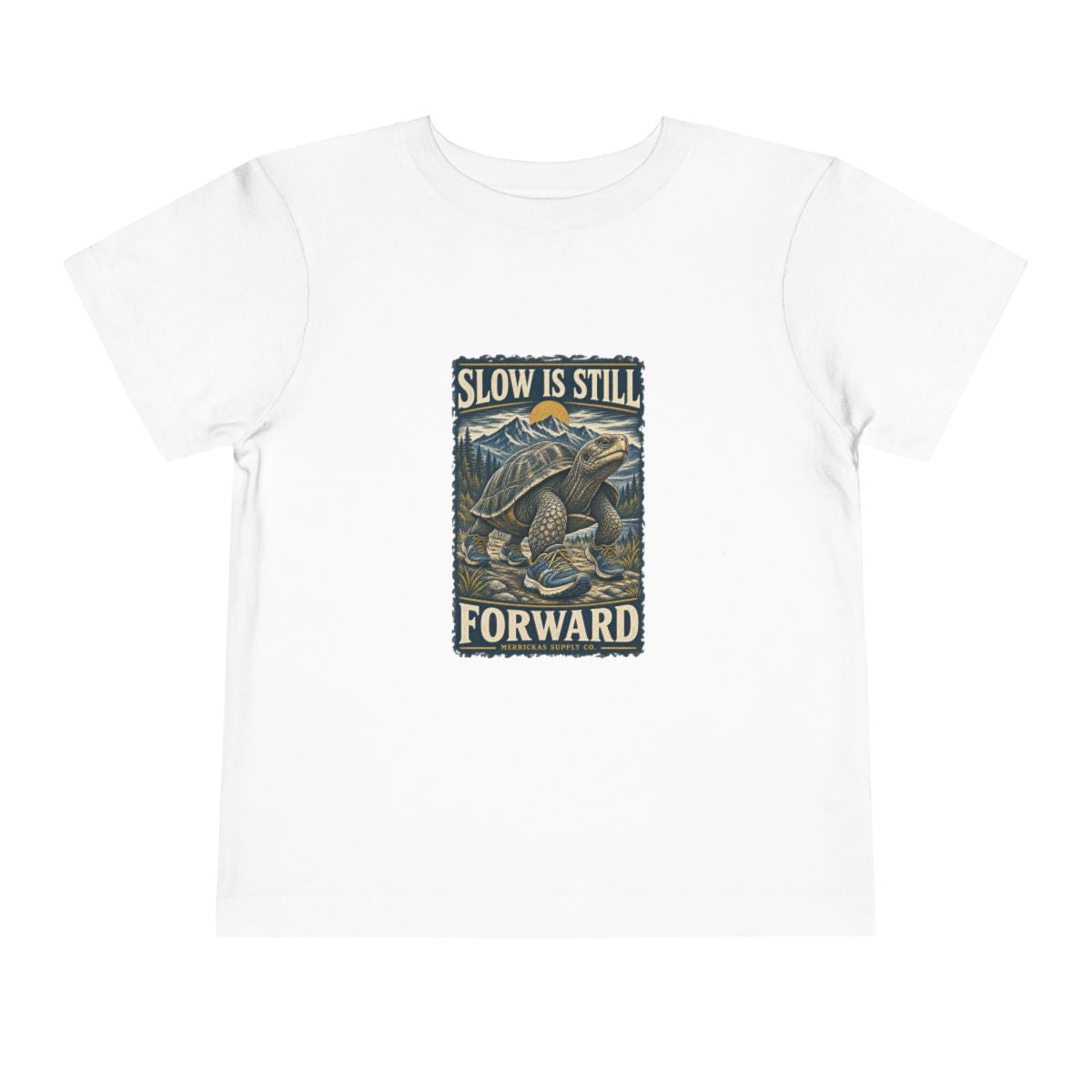 Slow Is Still Forward Toddler Tee
