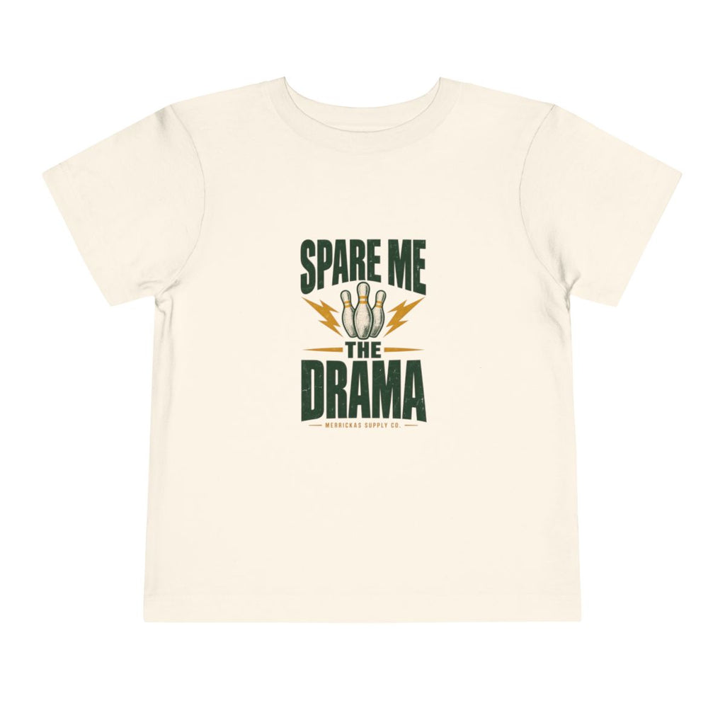 Spare Me The Drama Toddler Tee