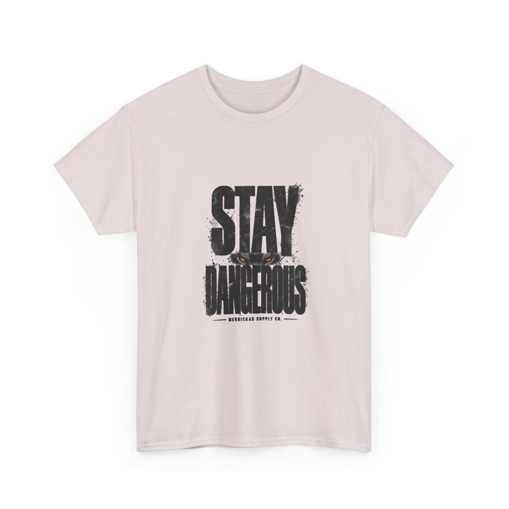 Stay Dangerous Classic Tee