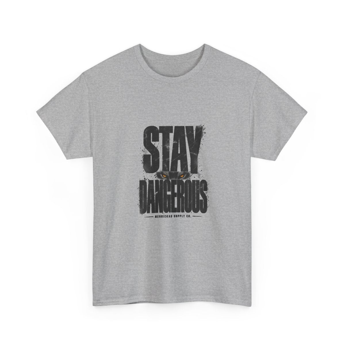Stay Dangerous Classic Tee