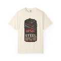 Steel Doesn't Care How You Feel Garment-Dyed Tee