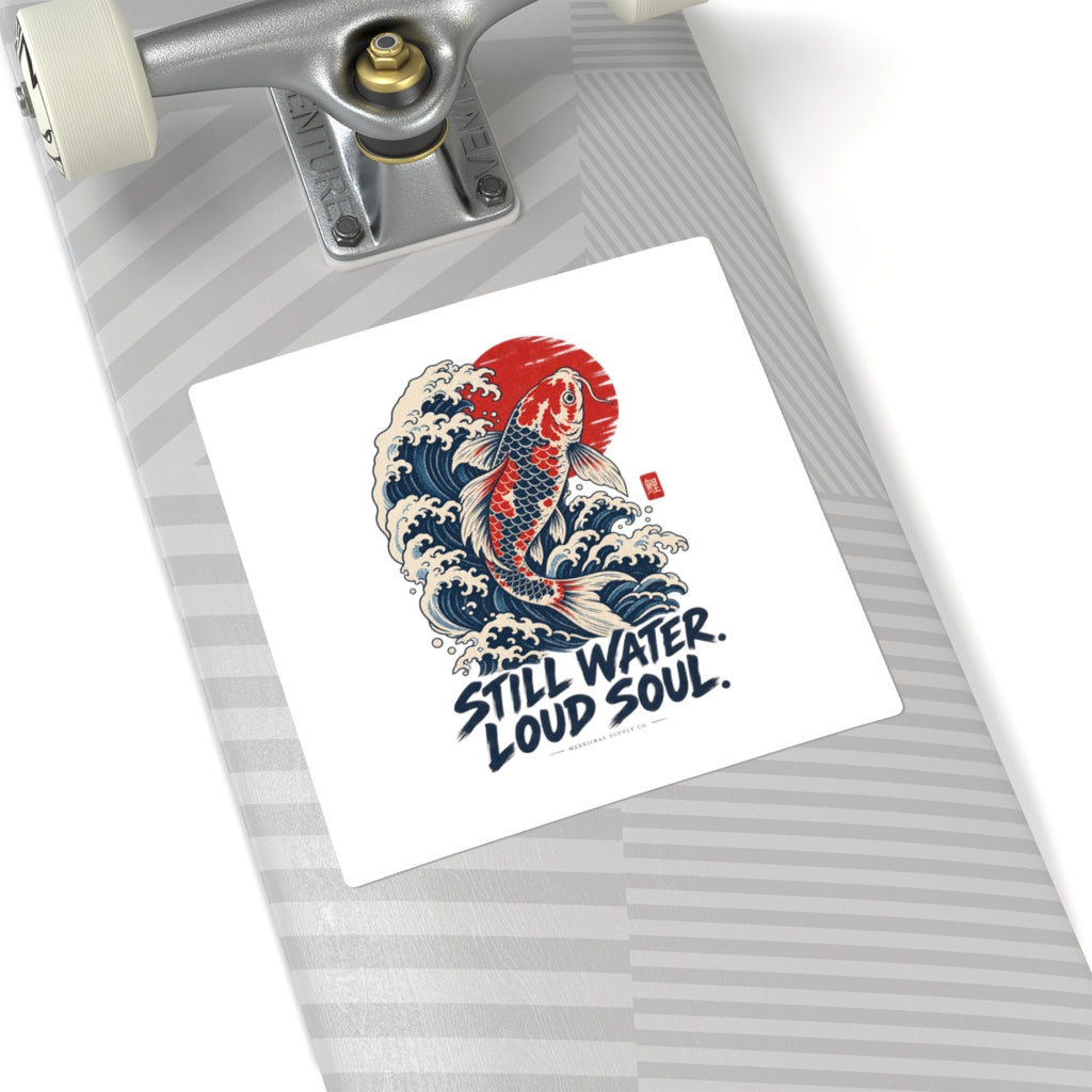 Still Water Loud Soul Sticker