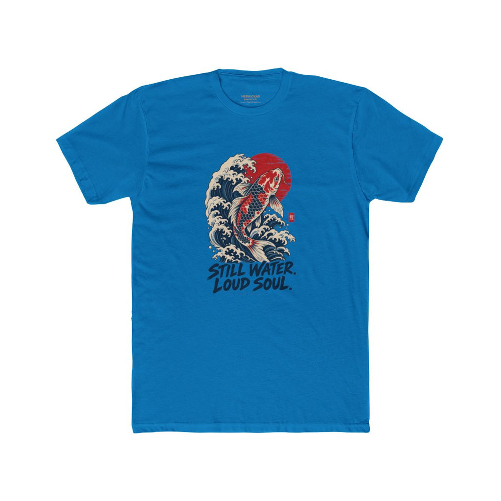 Still Water Loud Soul T-Shirt