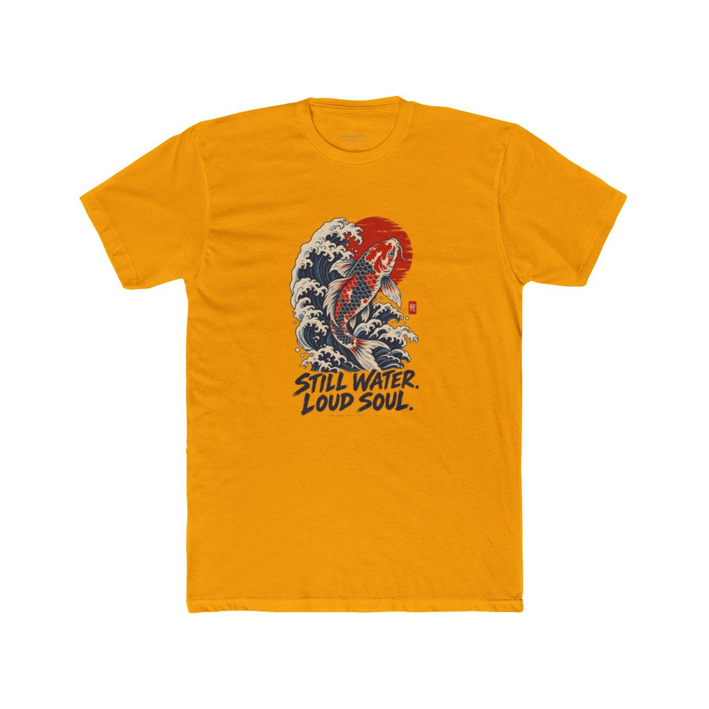 Still Water Loud Soul T-Shirt
