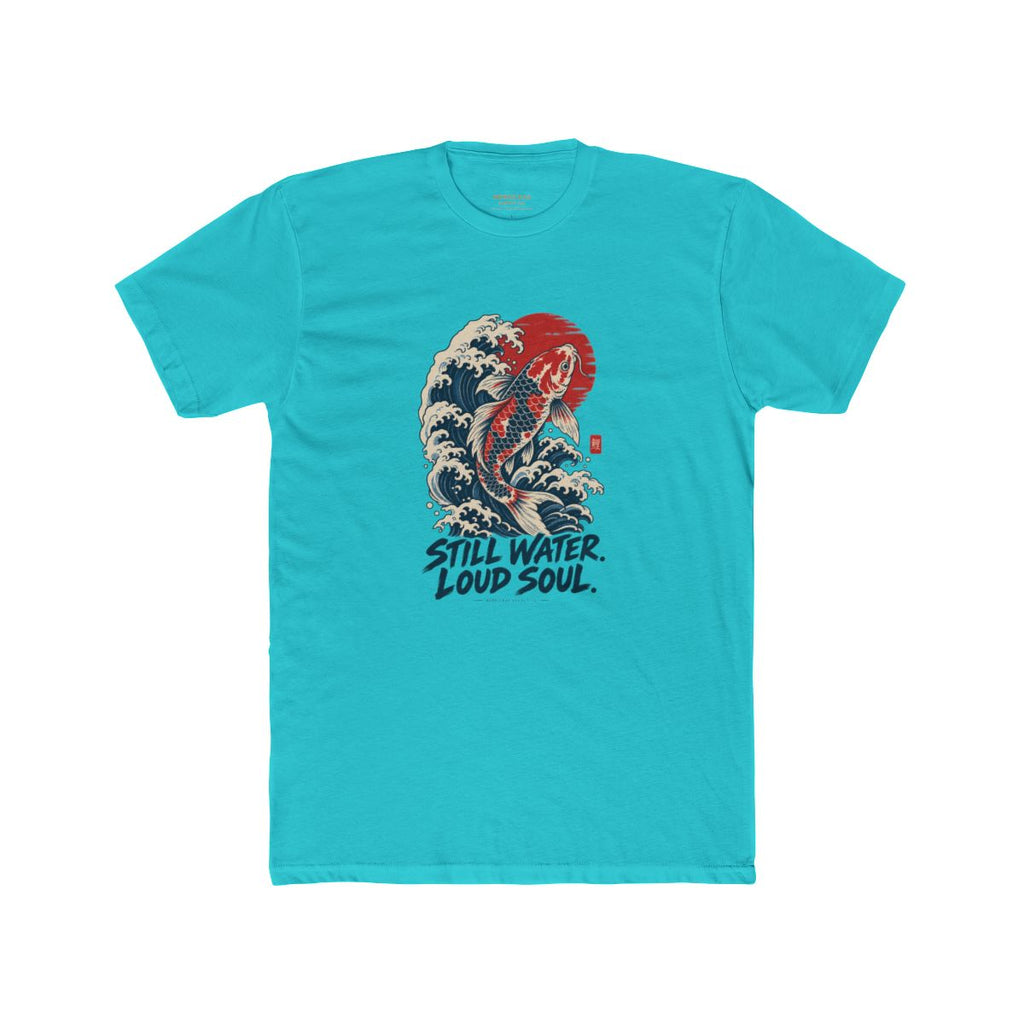 Still Water Loud Soul T-Shirt