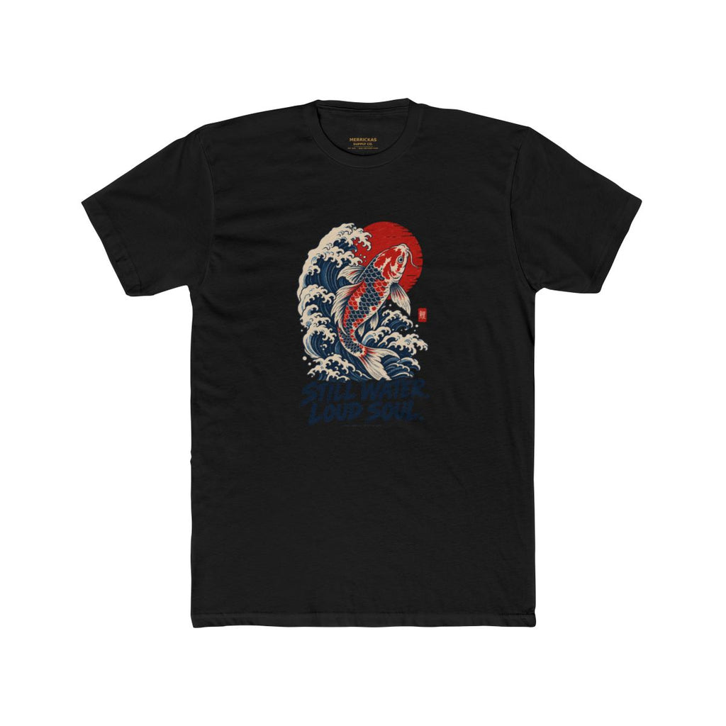 Still Water Loud Soul T-Shirt
