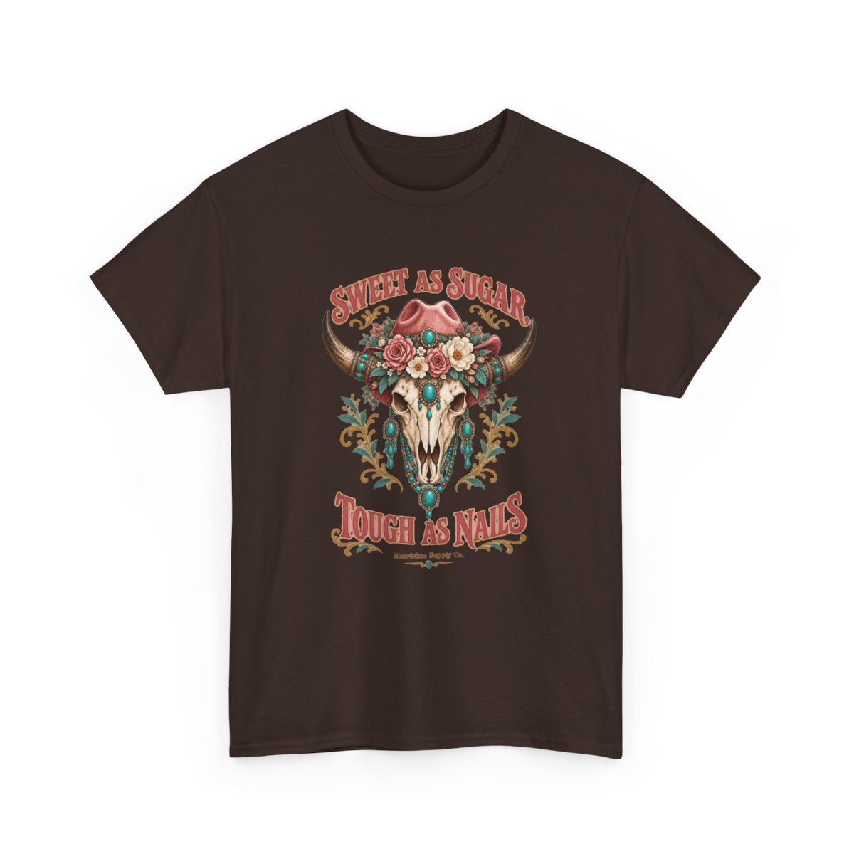 Sweet As Sugar Tough As Nails Classic Tee