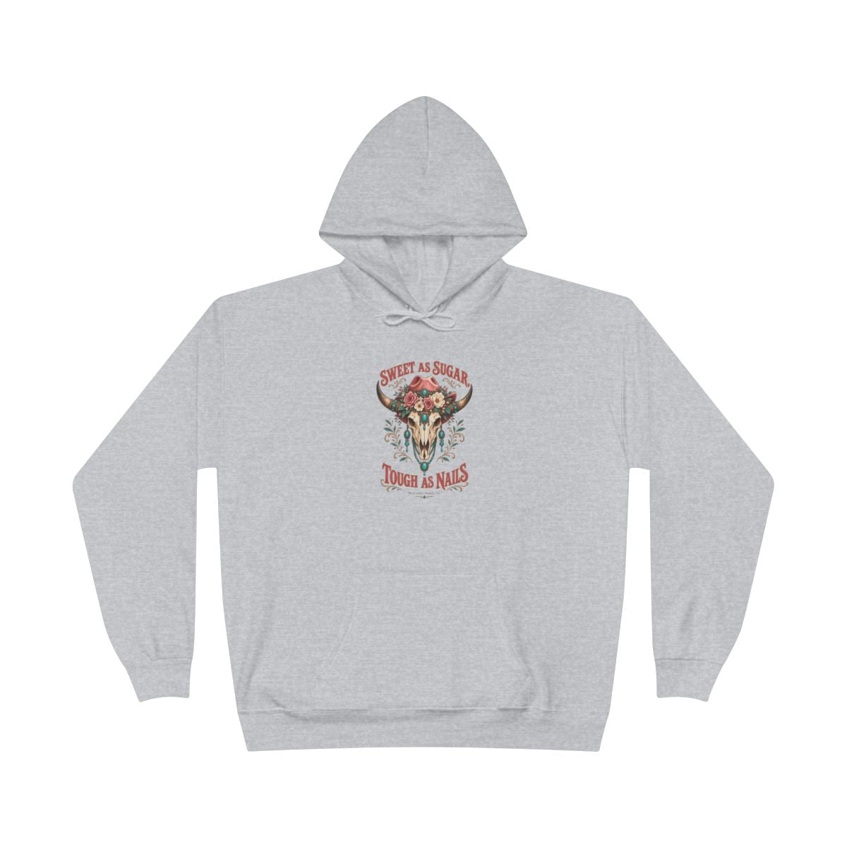 Sweet As Sugar Tough As Nails Heavyweight Hoodie