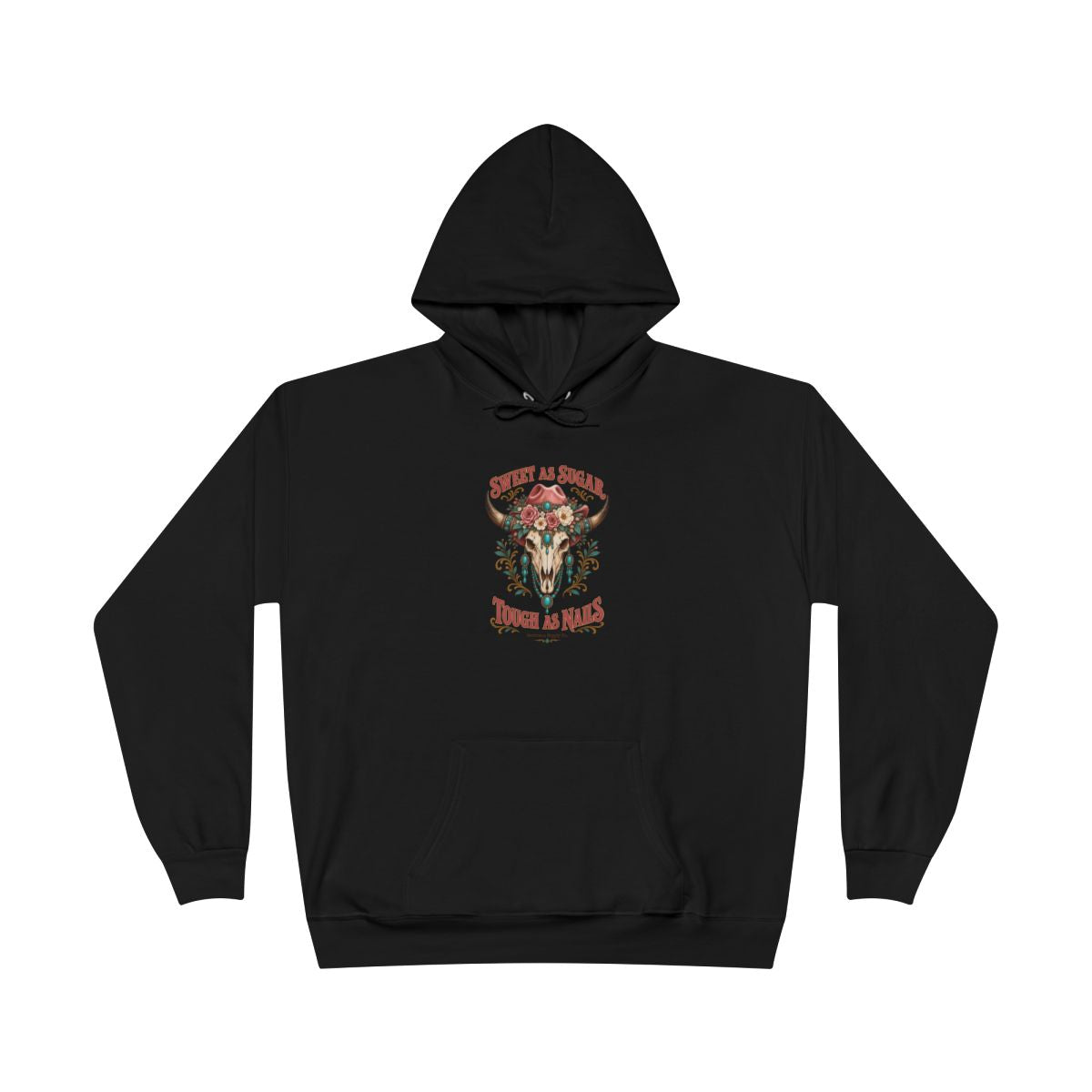 Sweet As Sugar Tough As Nails Heavyweight Hoodie