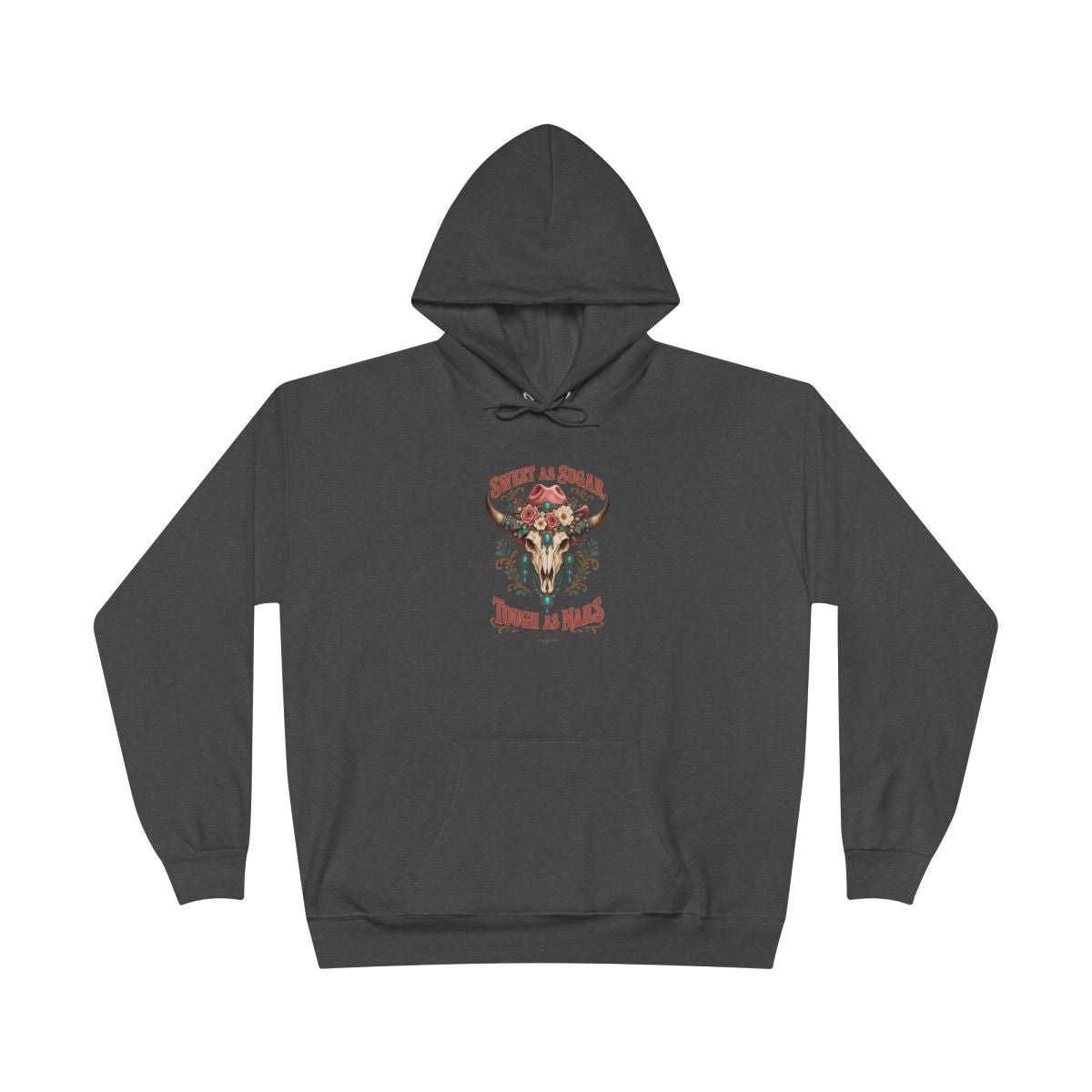 Sweet As Sugar Tough As Nails Heavyweight Hoodie
