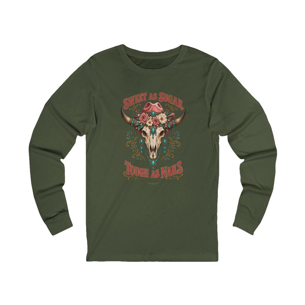 Sweet As Sugar Tough As Nails Long Sleeve Tee