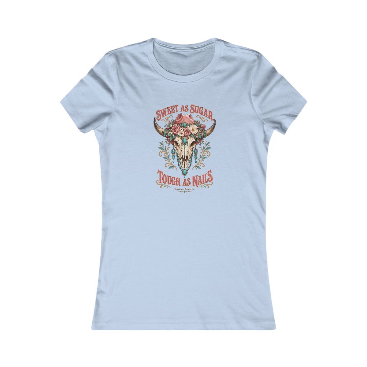 Sweet As Sugar Tough As Nails Women's Tee