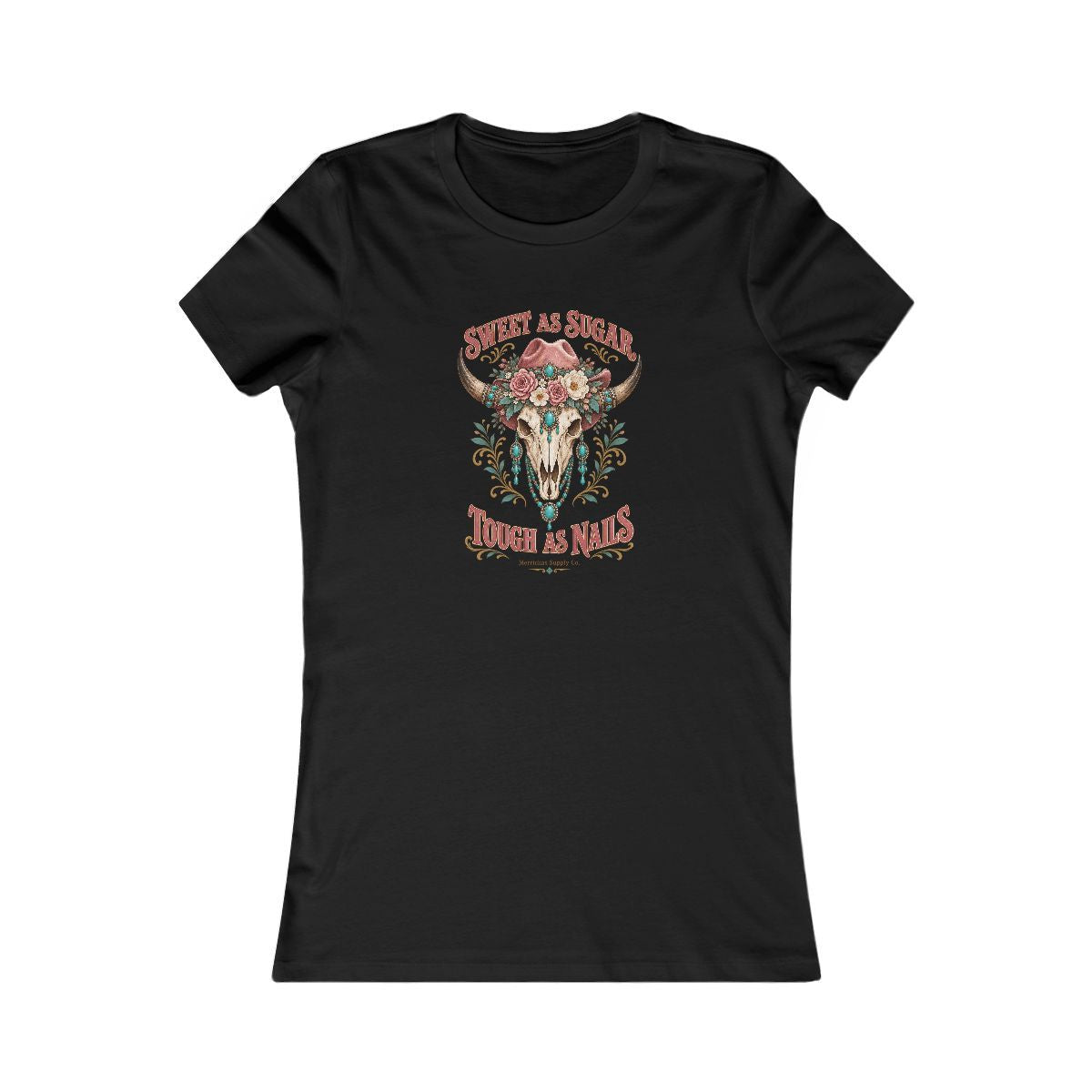 Sweet As Sugar Tough As Nails Women's Tee