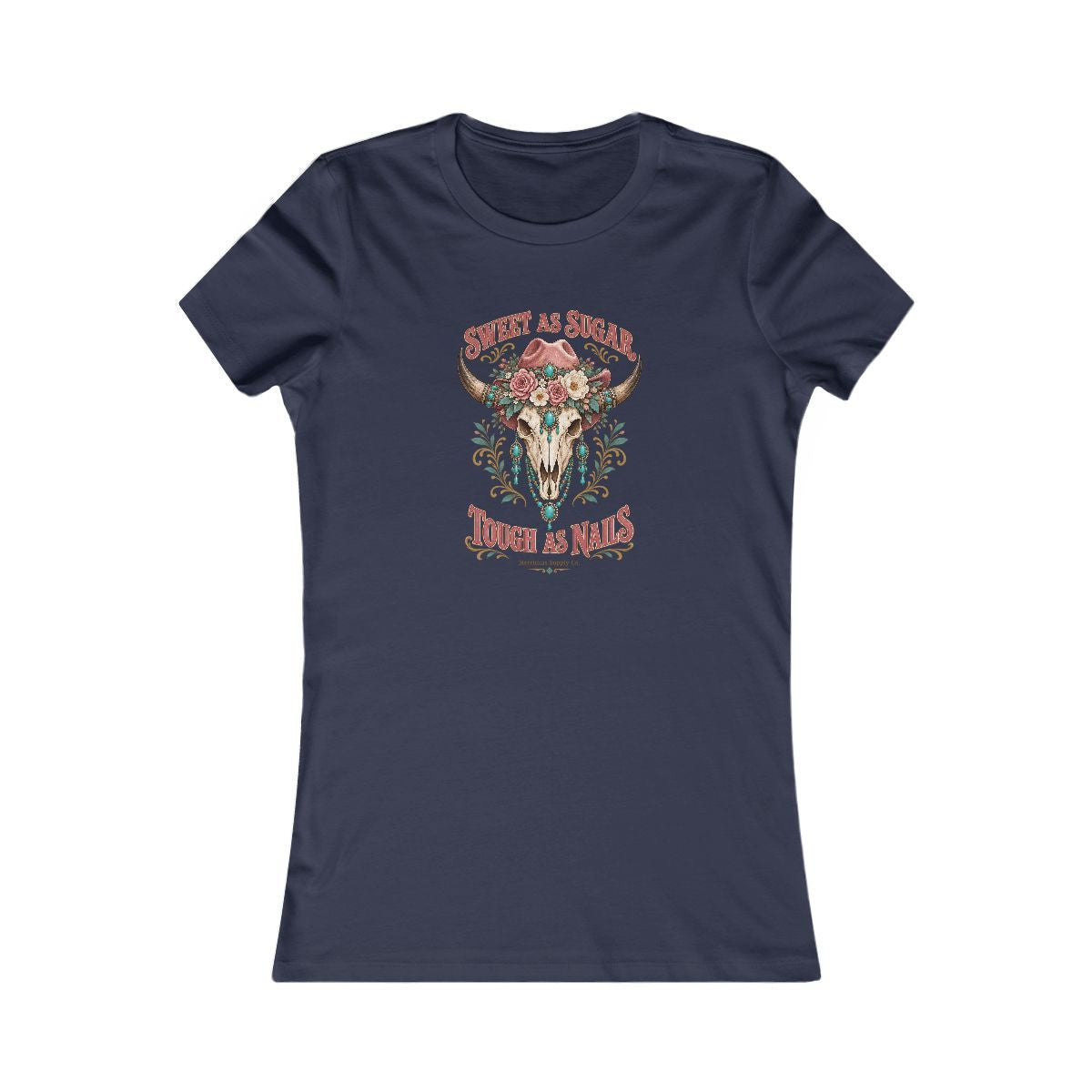 Sweet As Sugar Tough As Nails Women's Tee