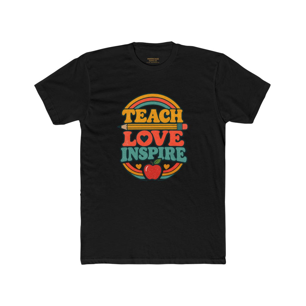 Teach Love Inspire T-Shirt