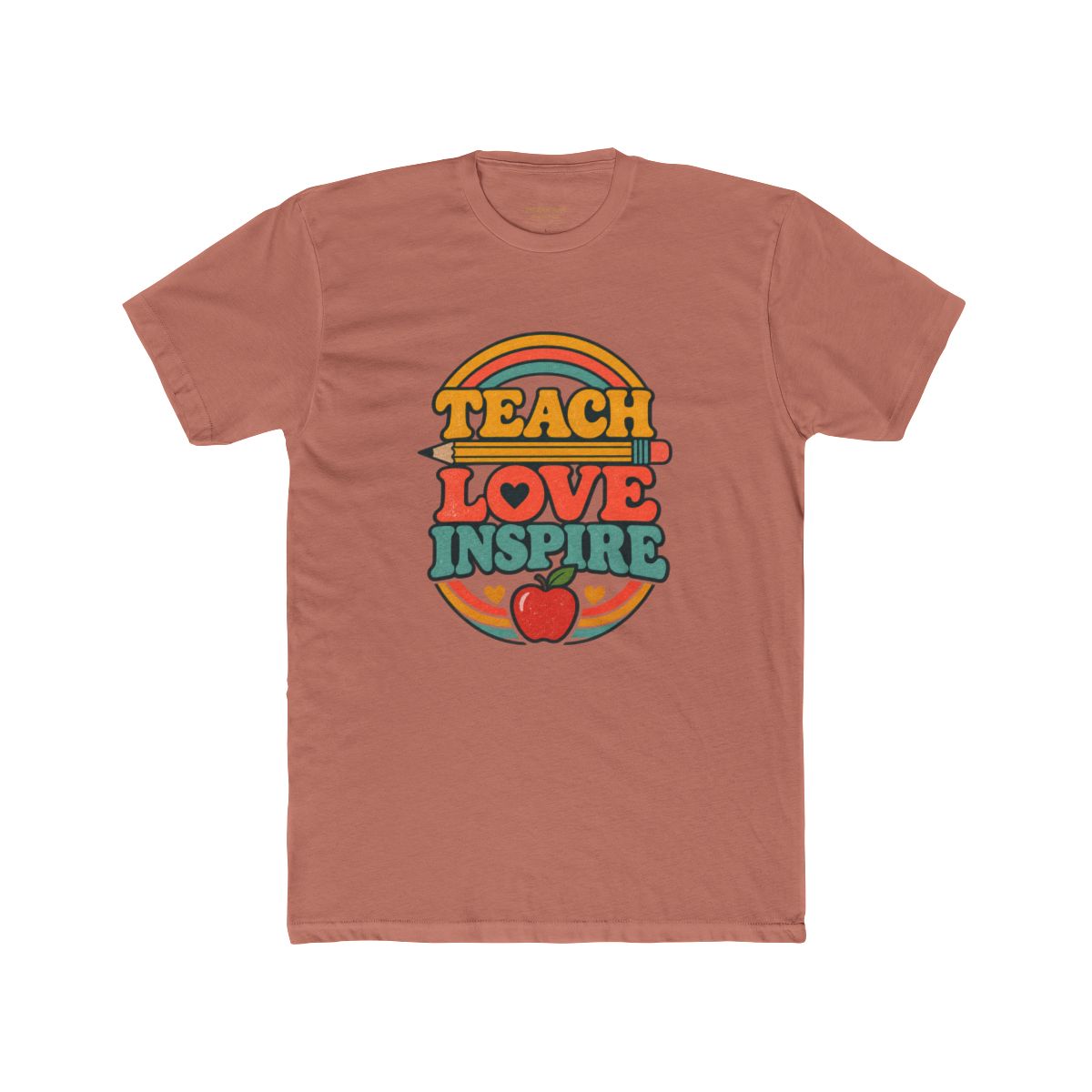 Teach Love Inspire T-Shirt