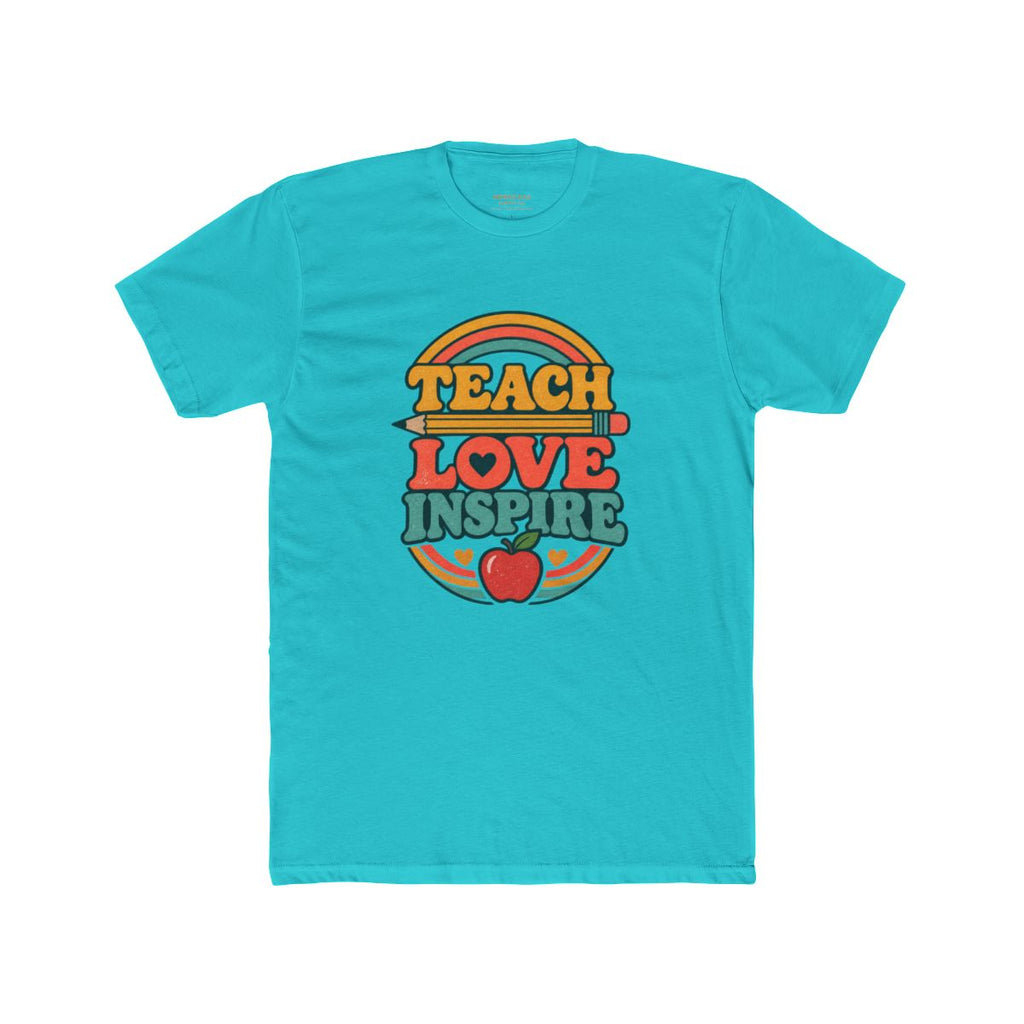 Teach Love Inspire T-Shirt