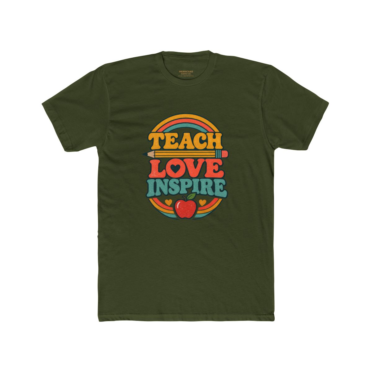 Teach Love Inspire T-Shirt