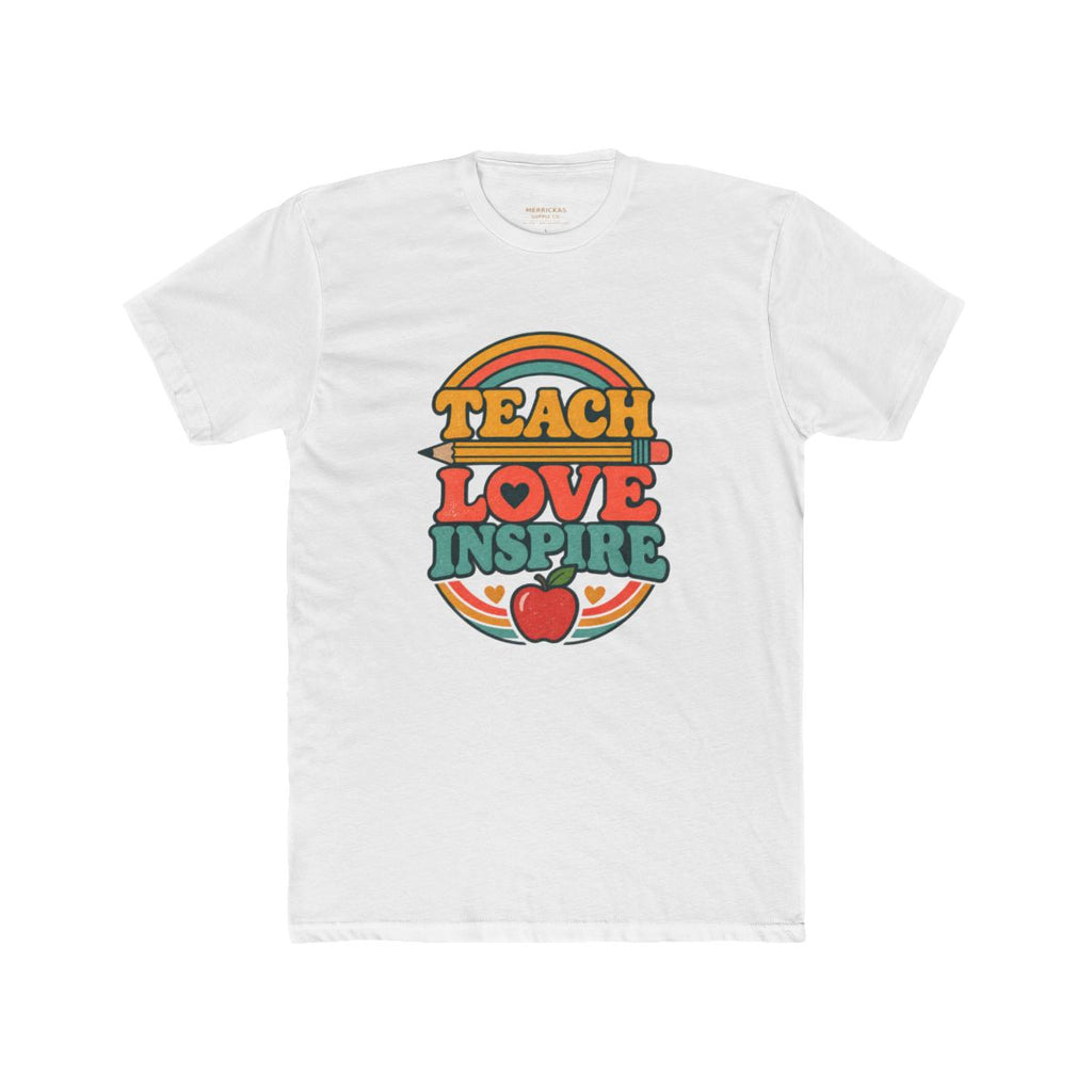 Teach Love Inspire T-Shirt