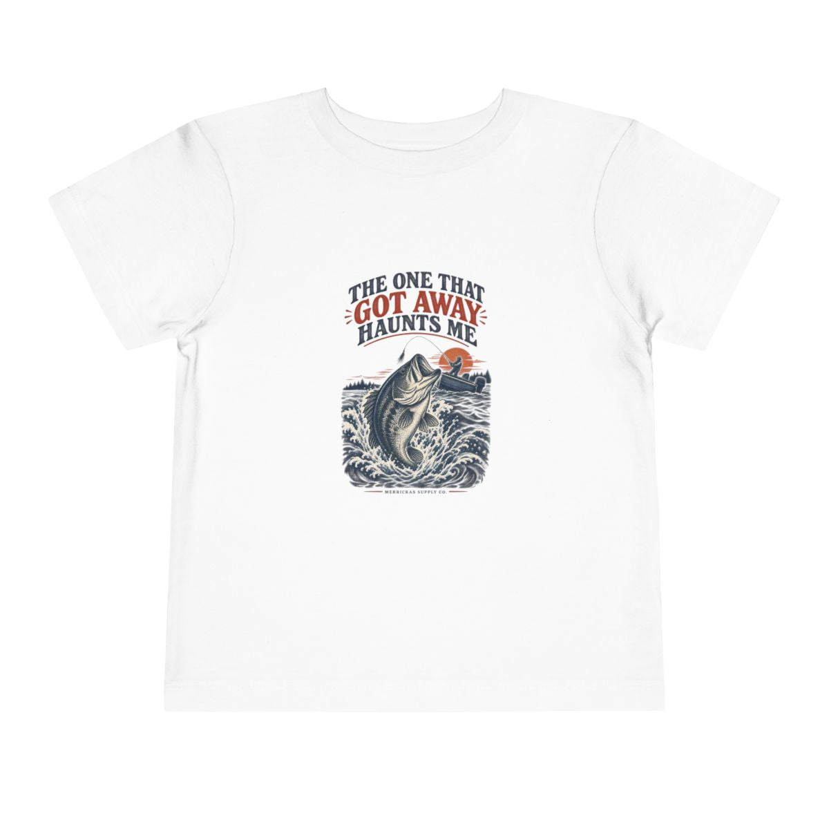 The One That Got Away Haunts Me Toddler Tee