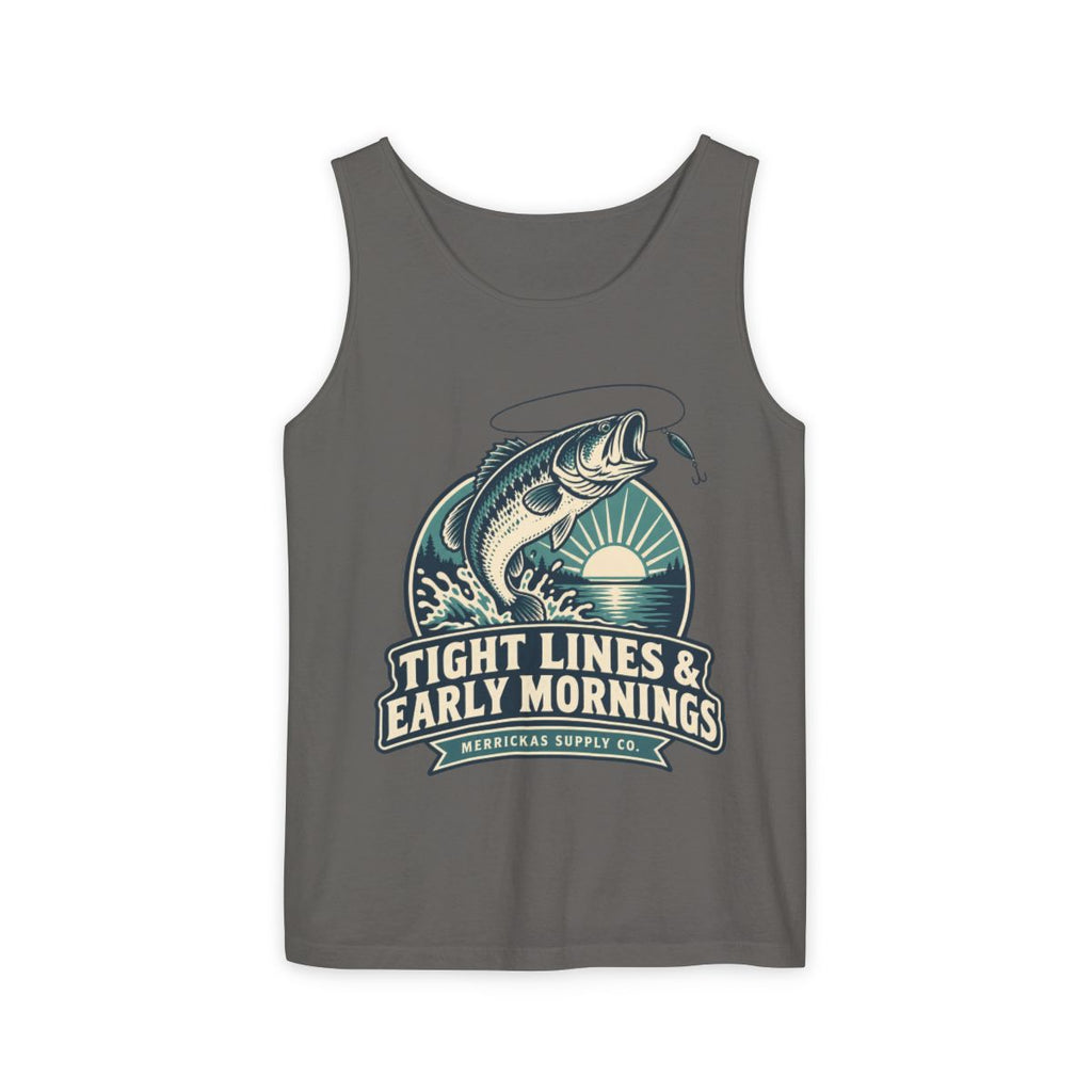 Tight Lines & Early Mornings Garment-Dyed Tank