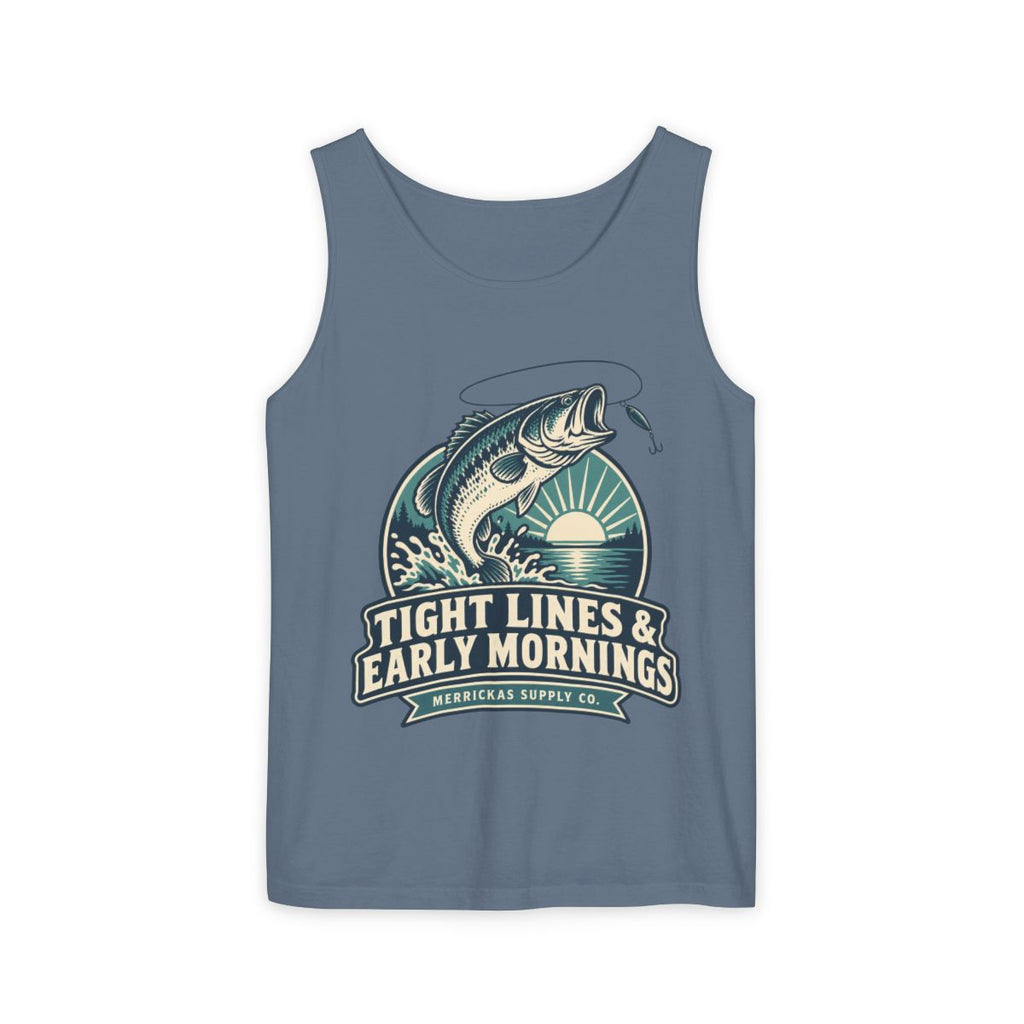 Tight Lines & Early Mornings Garment-Dyed Tank