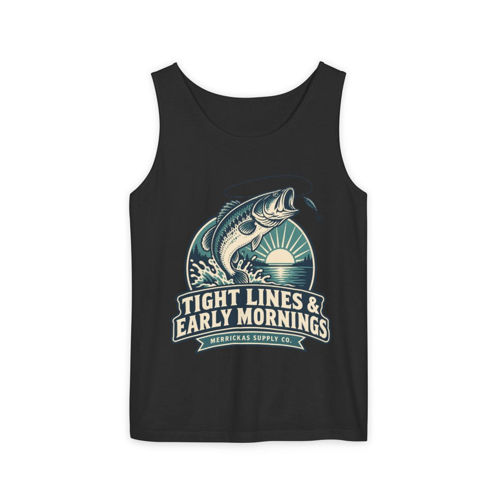 Tight Lines & Early Mornings Garment-Dyed Tank