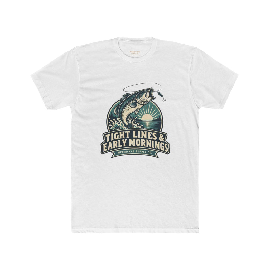 Tight Lines & Early Mornings T-Shirt
