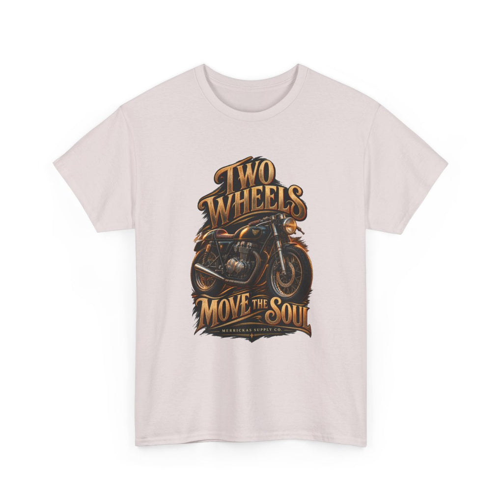 Two Wheels Move The Soul Classic Tee