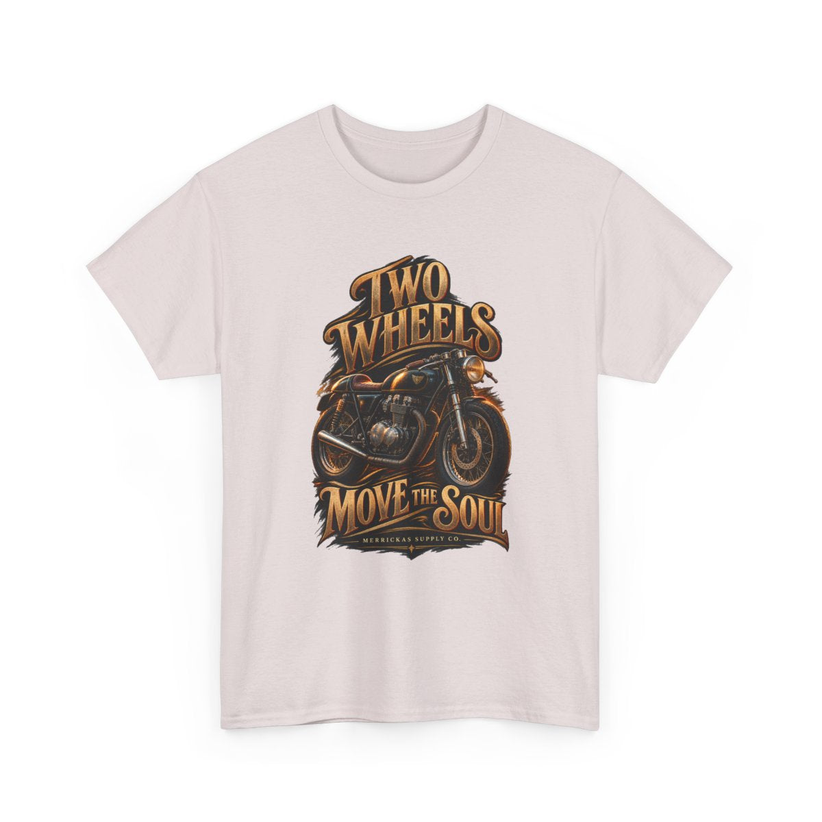 Two Wheels Move The Soul Classic Tee