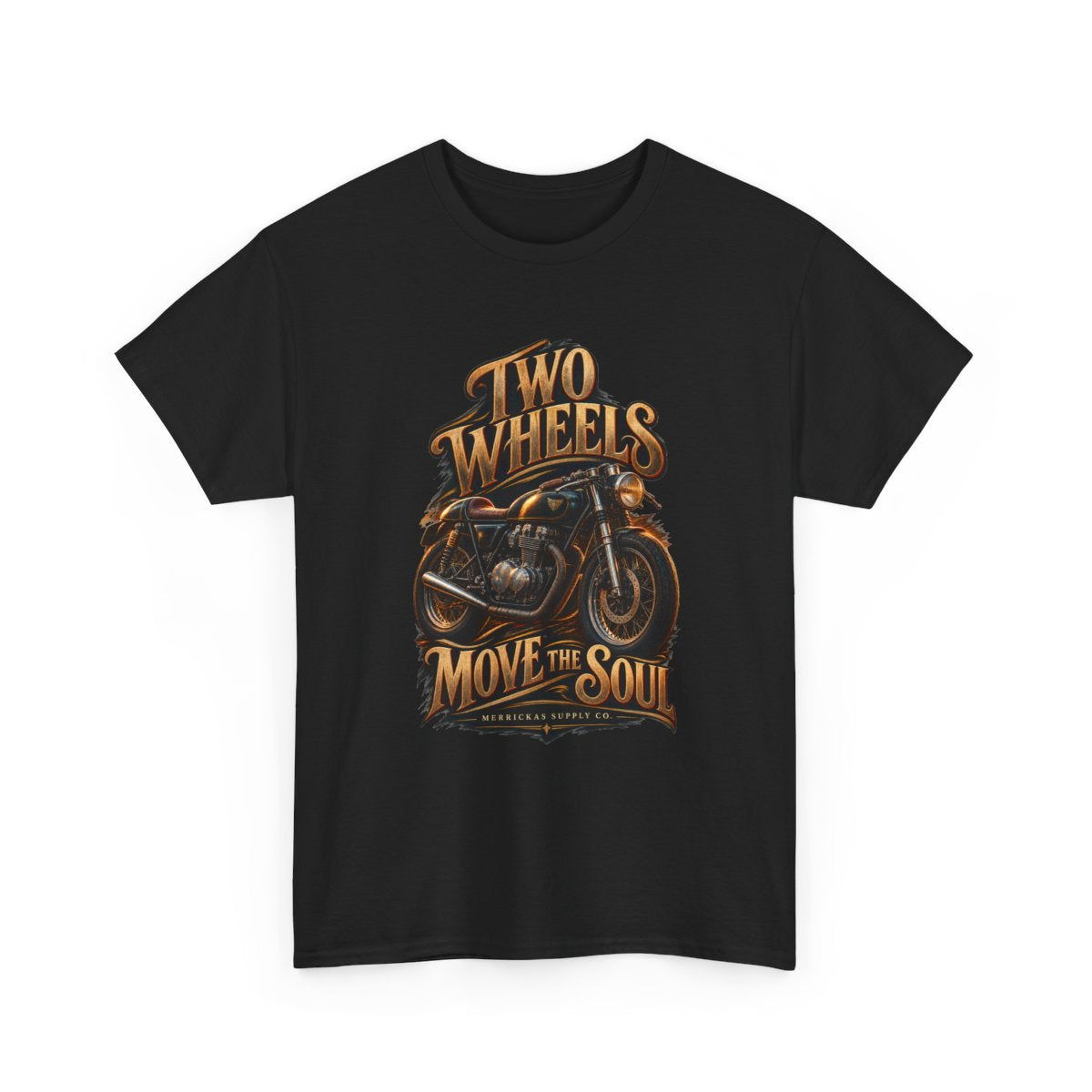 Two Wheels Move The Soul Classic Tee