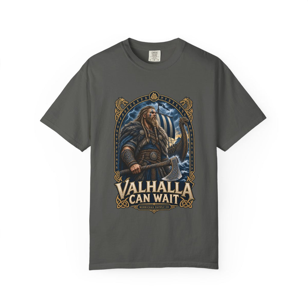 Valhalla Can Wait Garment-Dyed Tee