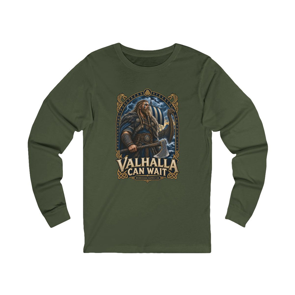 Valhalla Can Wait Long Sleeve Tee